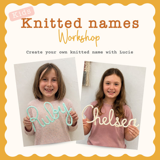Knitted name workshops for kids!
